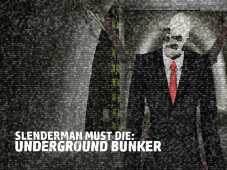 Slenderman Must Die: Underground Bunker