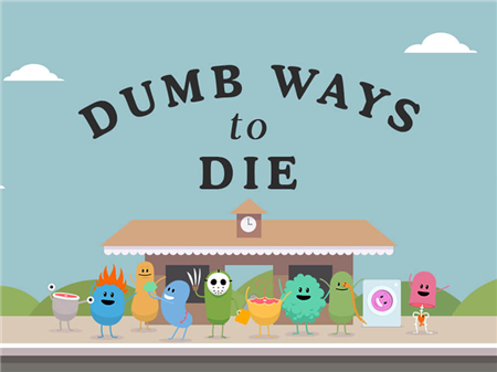 Dumb Ways To Die