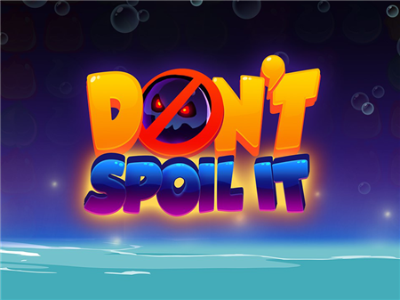 Don't Spoil It