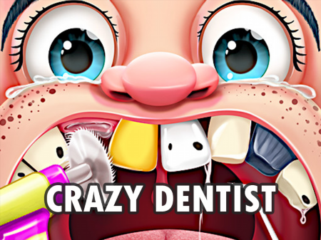 Crazy Dentist